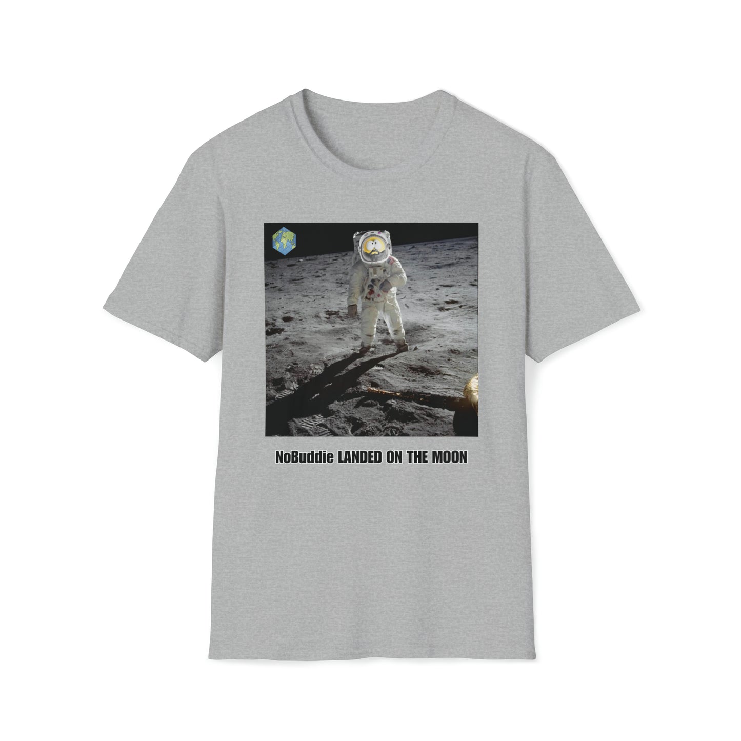 NoBuddie Landed on the Moon - T-shirt