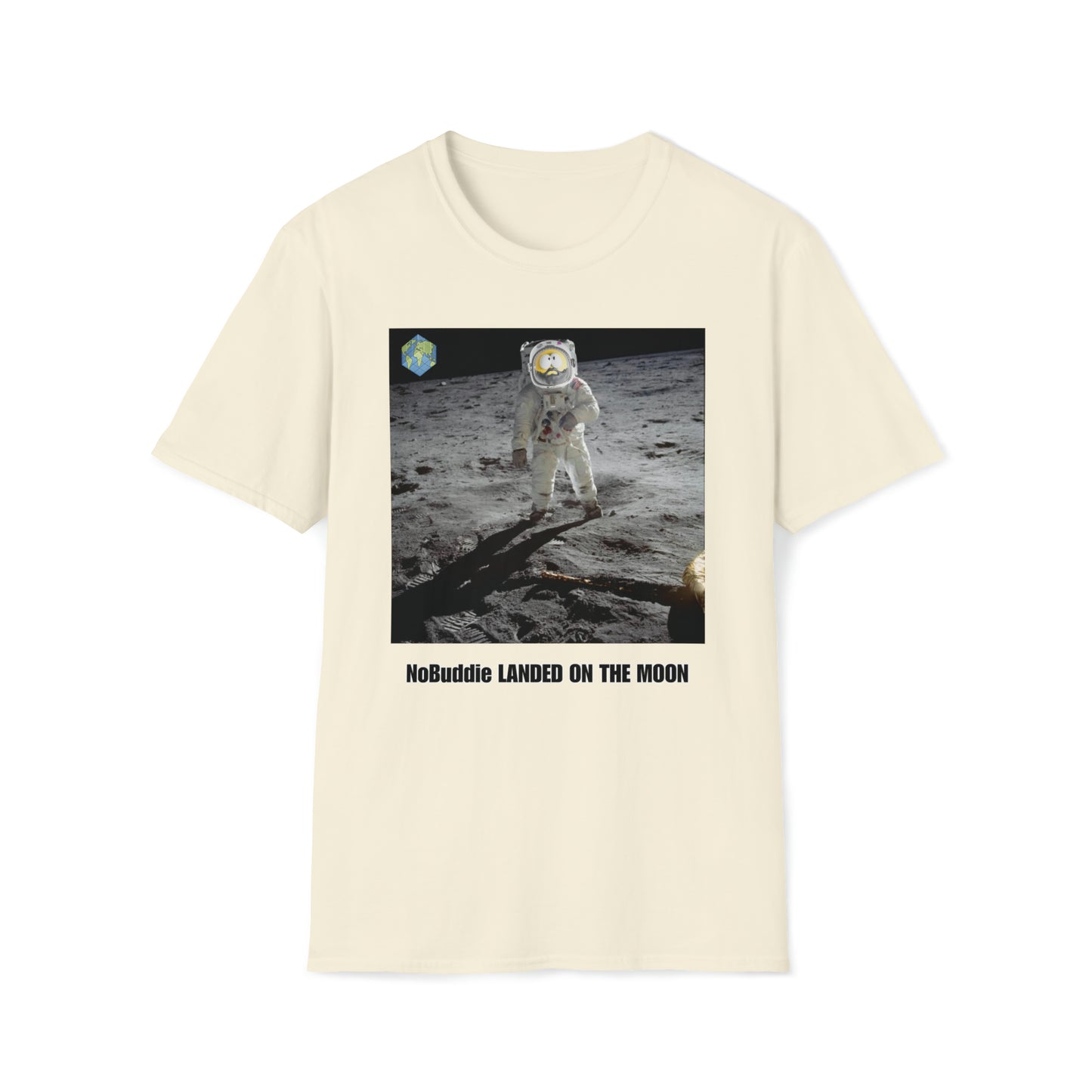 NoBuddie Landed on the Moon - T-shirt