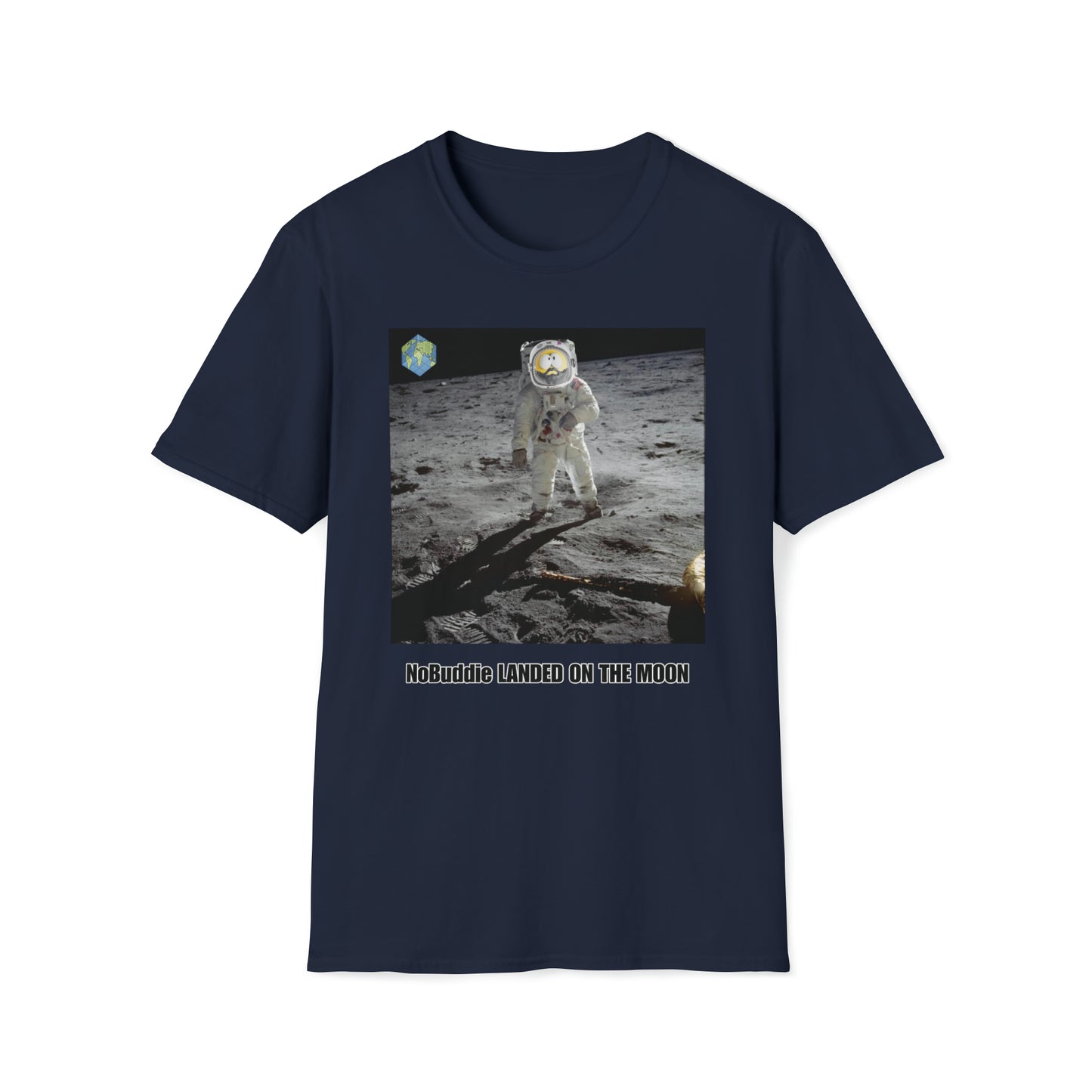 NoBuddie Landed on the Moon - T-shirt