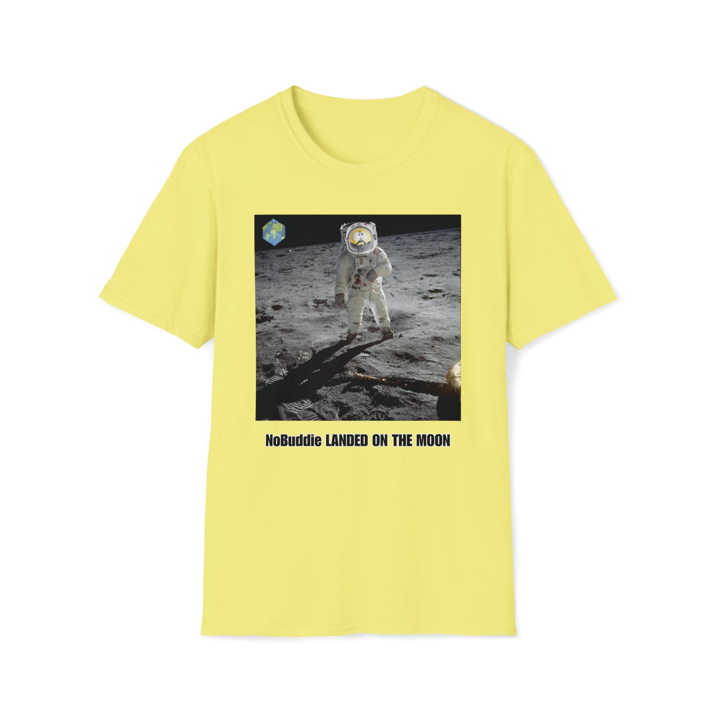 NoBuddie Landed on the Moon - T-shirt